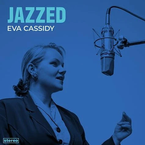 PRE-ORDER Eva Cassidy - Jazzed (140G) [Vinyl] Vinyl Record