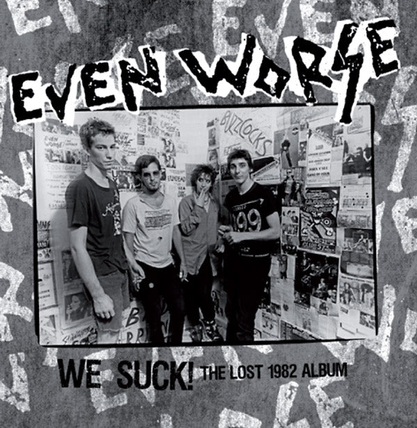 EVEN WORSE - We Suck!: The Lost 1982 Album Vinyl Record