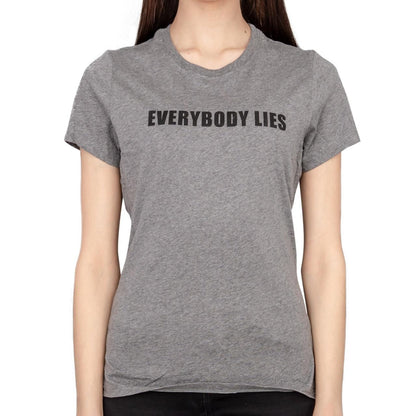 Everybody Lies Juniors/Ladies T-shirt