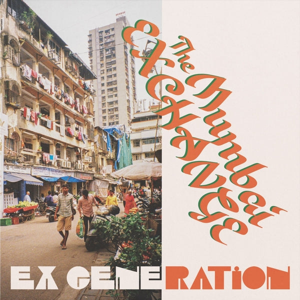 Ex Generation - The Mumbai Exchange [LP] [Vinyl] Vinyl Record