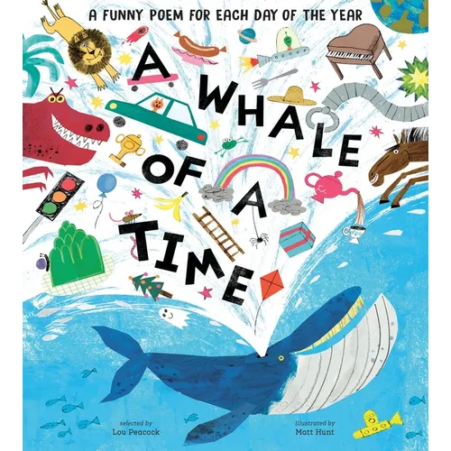 A Whale of a Time: Funny Poems for Each Day of the Year
