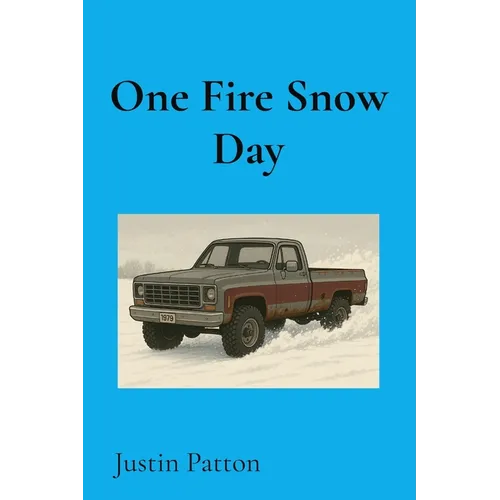 One Fire Snow Day