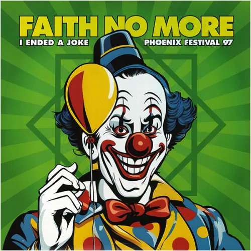 Faith No More - I Ended A Joke: Phoenix Festival 97 - Fm Broadcast [Import] [Vinyl] Vinyl Record