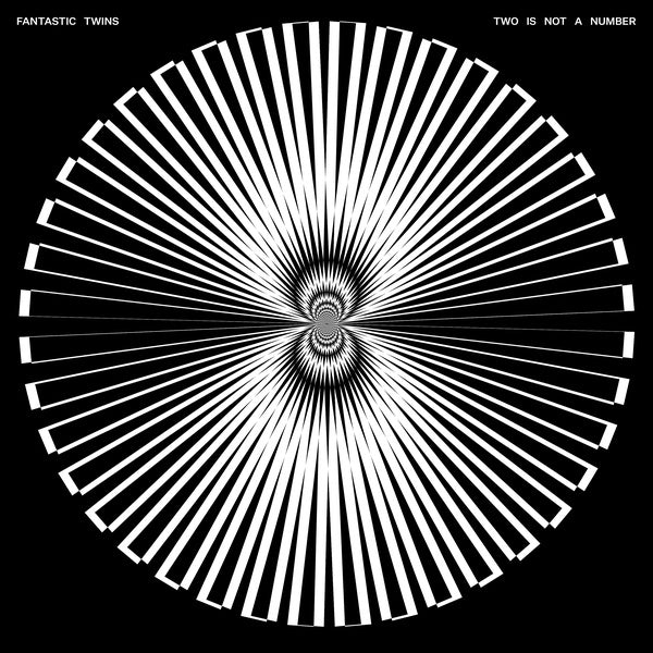 FANTASTIC TWINS - Two Is Not A Number Vinyl Record