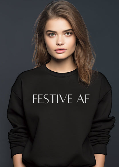 Festive AF Sweatshirt Christmas Sweater