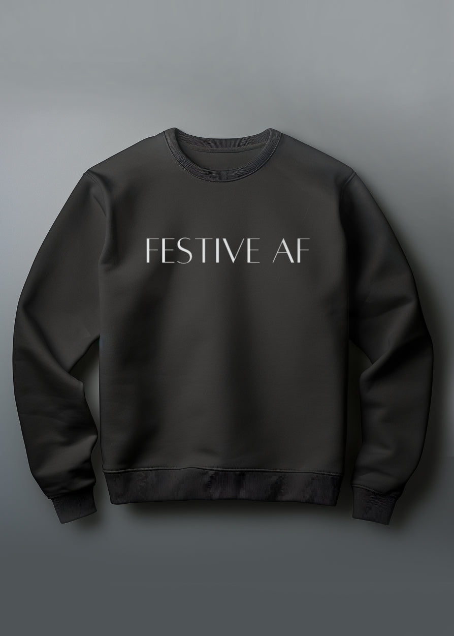 Festive AF Sweatshirt Christmas Sweater