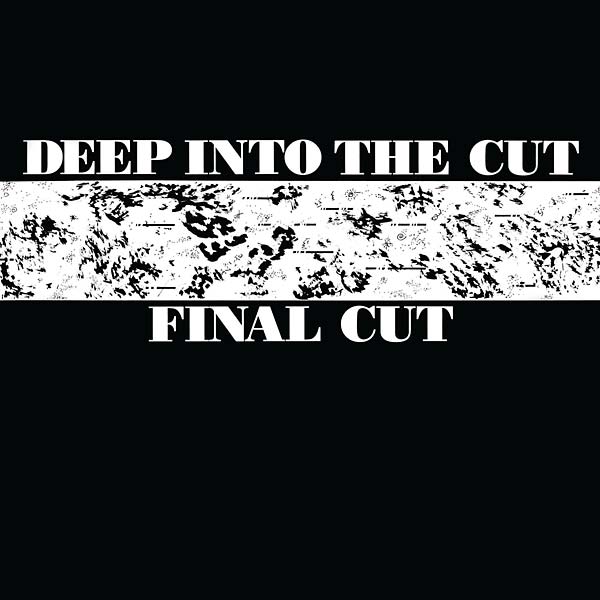 FINAL CUT - Deep into the Cut Vinyl Record