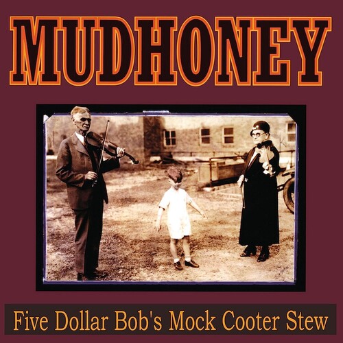 Mudhoney - Five Dollar Bob's Mock Cooter Stew [Red] Vinyl Record