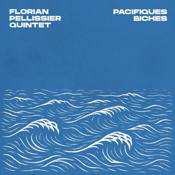 FLORIAN PELLISSIER QUINTET - Pacifiques Biches [CD] [CD] Music CD