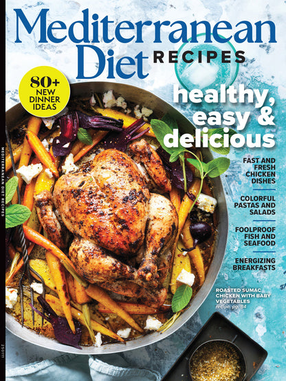 Mediterranean Recipes - Healthy, Easy & Delicious: 80+ New Dinner Ideas, Nutritious, Vibrant, Foolproof Seafood, Energizing Breakfasts, Colorful Salads & Pastas, Fast & Fresh Chicken Dishes & More!