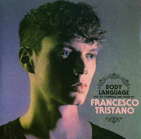FRANCESCO TRISTANO - Body Language 16 Vinyl Record