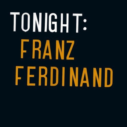 Tonight: Franz Ferdinand Vinyl Record