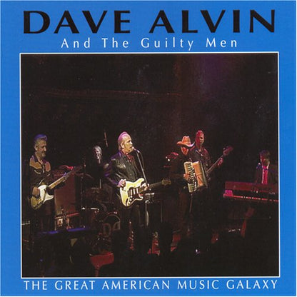 Dave Alvin – The Great American Music Galaxy Music CD