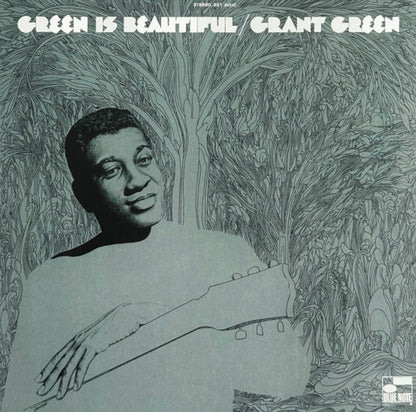 Grant Green – Green Is Beautiful (LP Vinyl) Vinyl Record