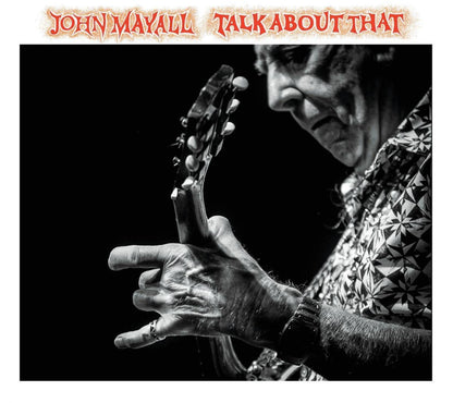 John Mayall – Talk About That Music CD