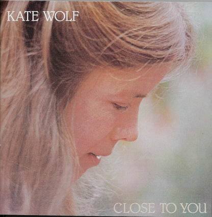 Kate Wolf – Close to You Music CD