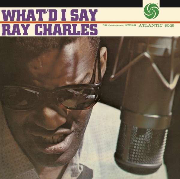 Ray Charles – What'd I Say Music CD