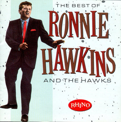 Ronnie Hawkins & The Hawks – Best Of Music CD