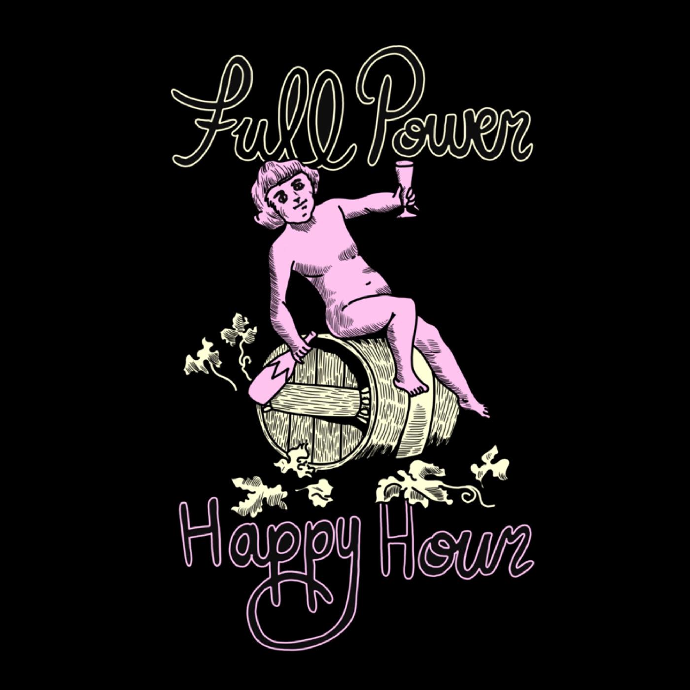 Full Power Happy Hour - Full Power Happy Hour (Emerald Green Vinyl) [Vinyl] Vinyl Record