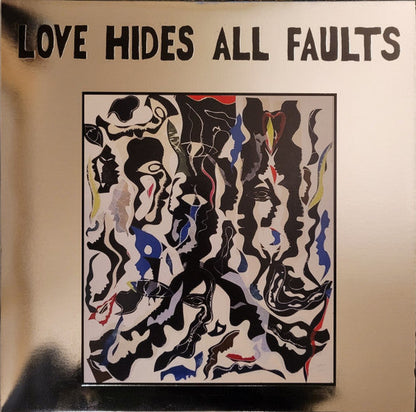 Love Hides All Faults Vinyl Record