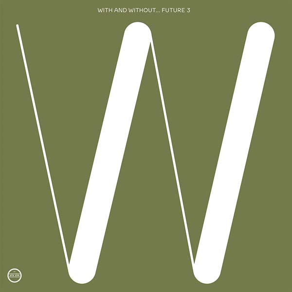 FUTURE 3 - With and Without [Vinyl] Vinyl Record