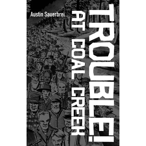 Trouble! at Coal Creek