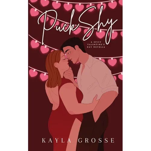 Puck Shy: A Spicy Valentine's Day Novella