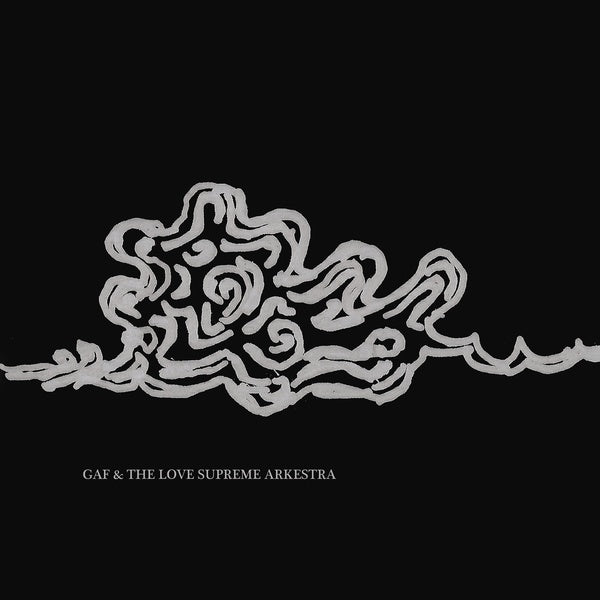 GAF & THE LOVE SUPREME ARKESTRA - GAF & The Love Supreme Arkestra [Vinyl] Vinyl Record