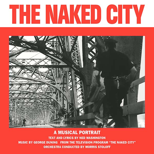 GEORGE DUNING/NED WASHINGTON - The Naked City Vinyl Record