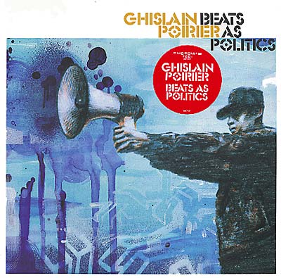 Ghislain Poirier - Beats As Politics Vinyl Record