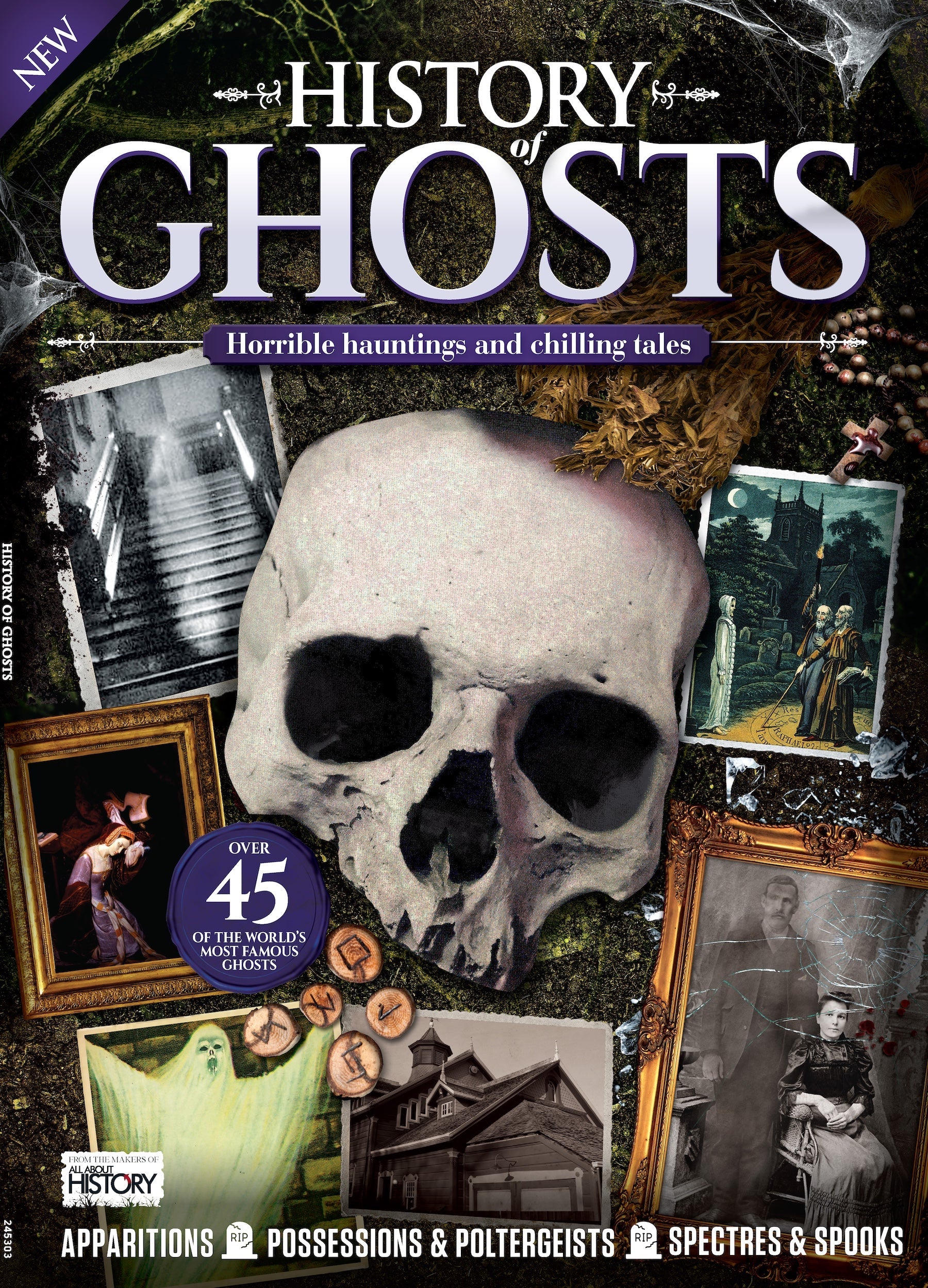 History Of Ghosts - Horrible Hauntings & Chilling Tales, Apparition, Possession, Poltergeist,The Headless Horseman, Thursday Of The Dead, 3 Days Of Allhallowtide, Investigating The Paranormal & More!