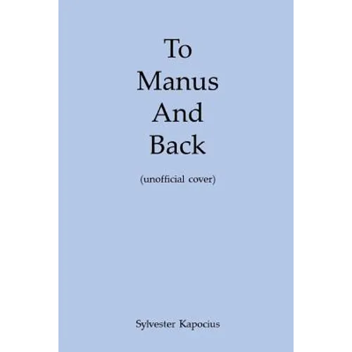 To Manus and Back
