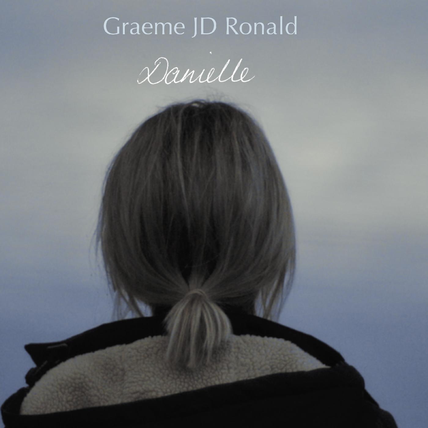 Graeme JD Ronald - Danielle Vinyl Record