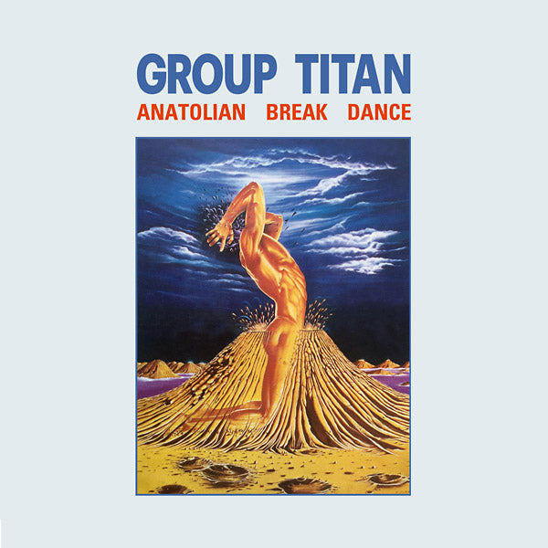 GROUP TITAN - Anatolian Break Dance Vinyl Record