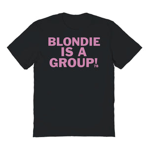 Blondie is a Group Mens T Shirt Black