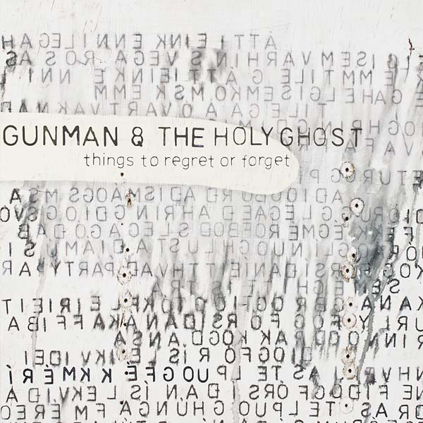 GUNMAN & THE HOLY GHOST - Things to Regret or Forget Vinyl Record
