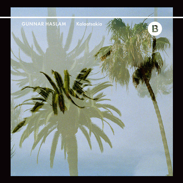 GUNNAR HASLAM - Kalaatsakia Vinyl Record