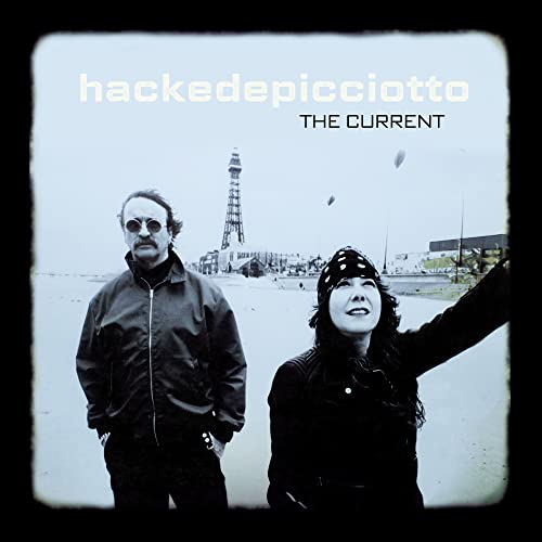 hackedepicciotto - THE CURRENT [Vinyl] Vinyl Record