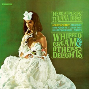 Whipped Cream & Other Delights: 60th Anniversary Edition (Picture Disc Vinyl, 180 Gram Vinyl, Remastered) Vinyl Record