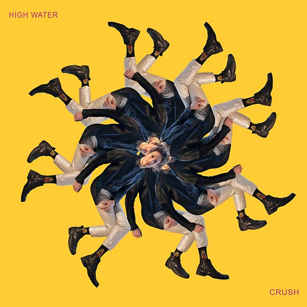 HIGH WATER - Crush [Vinyl] Vinyl Record