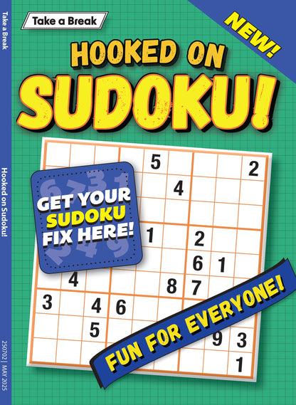 Take a Break - Hooked on Sudoku 25.02.07: Large Print, 192 Puzzles, Fun For Everyone