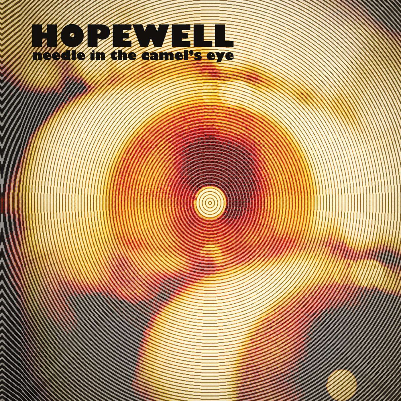 Hopewell - Needle In The Camel's Eye Vinyl Record