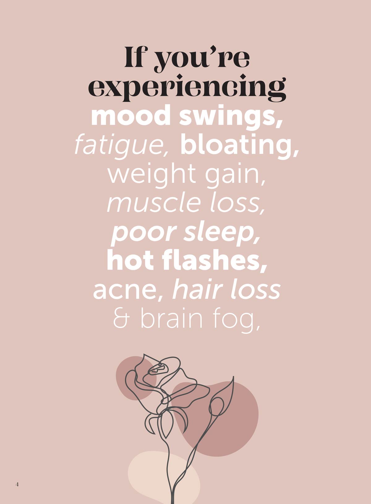 Manage Your Hormones -  Expert Advice On Menopause Symptoms, Avoid Weight Gain, Stop Hair Loss, End Hot Flashes, Banish Bloating, Boost Energy & More!