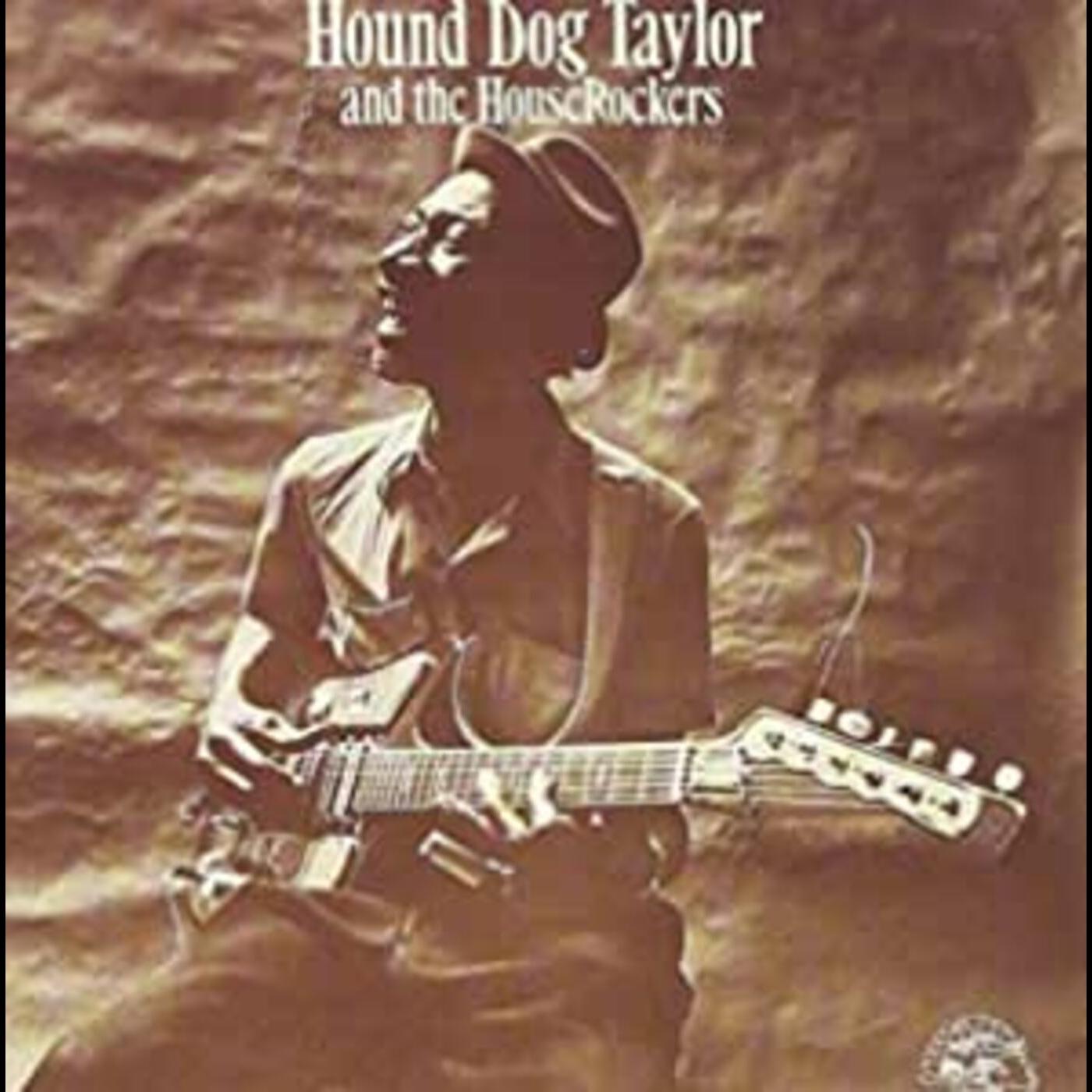 Hound Dog Taylor And The Houserockers Music CD