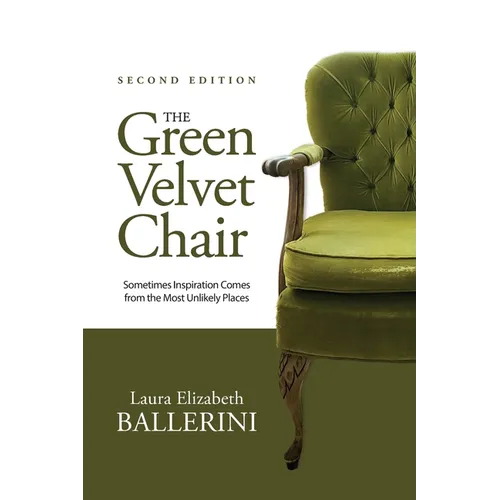 The Green Velvet Chair: Sometimes Inspiration Comes from the Most Unlikely Places