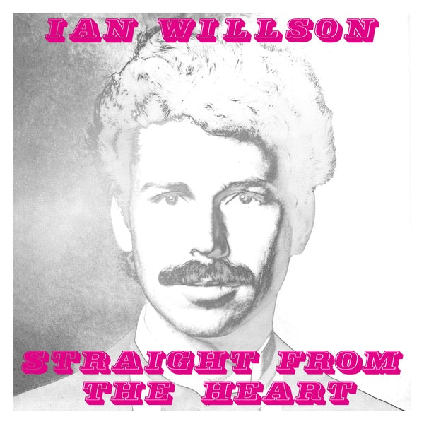 IAN WILLSON - Straight From The Heart [Vinyl] Vinyl Record