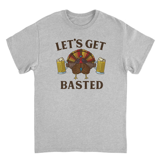 Thanksgiving T-Shirt - Let's Get Basted Officially Licensed