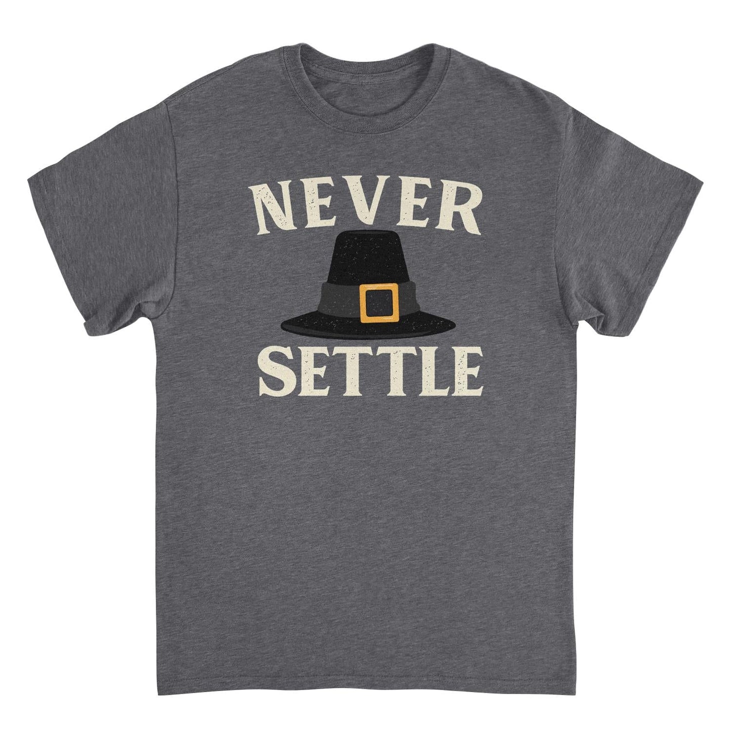 Thanksgiving T-Shirt - Never Settle Officially Licensed