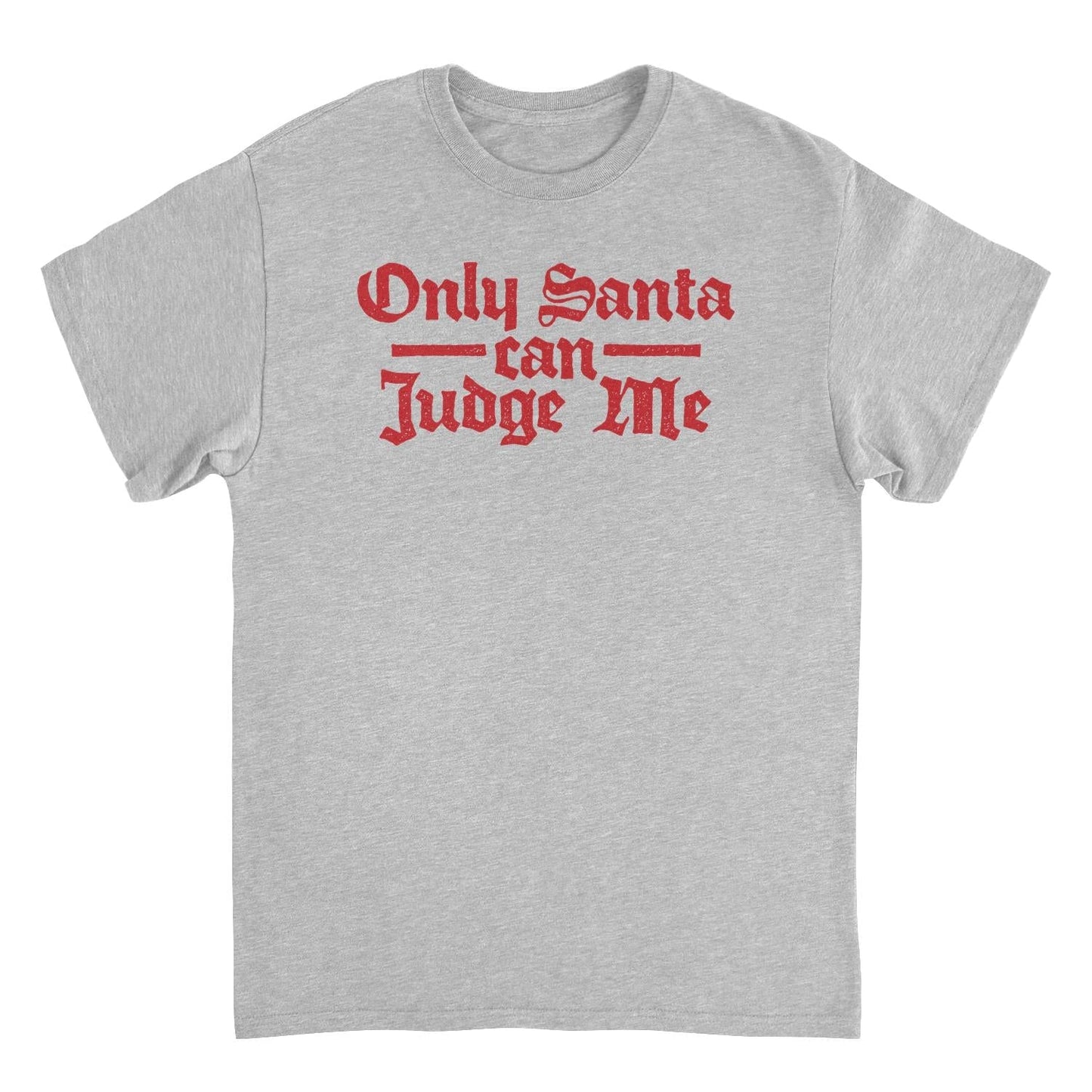 Only Santa Can Judge Me Mens Christmas T-Shirt Officially Licensed