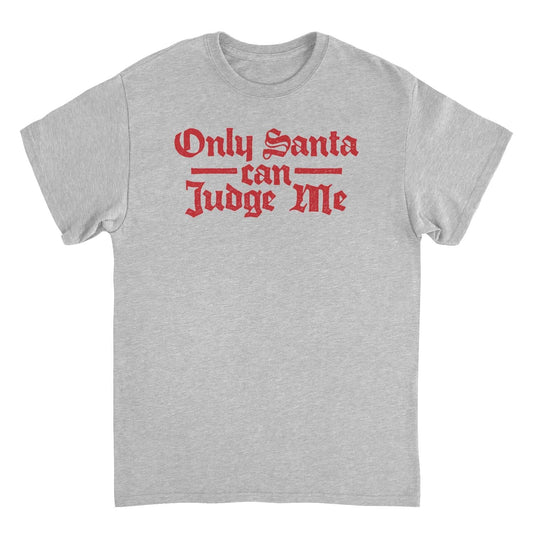 Only Santa Can Judge Me Mens Christmas T-Shirt Officially Licensed